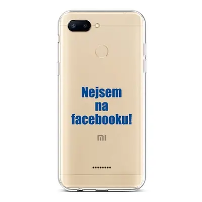 Kryt TopQ Xiaomi Redmi 6 silikon Nejsem na Facebooku 42890