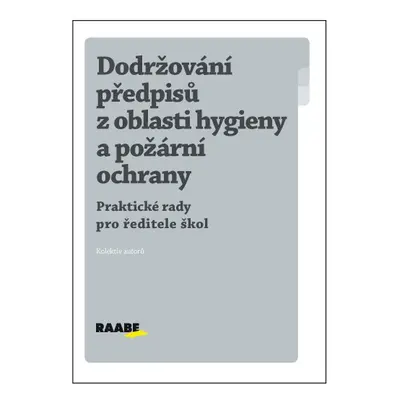 Dodržování předpisů z oblasti hygieny a požární ochrany