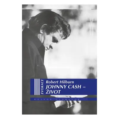 Johnny Cash - Život - Hilburn Robert