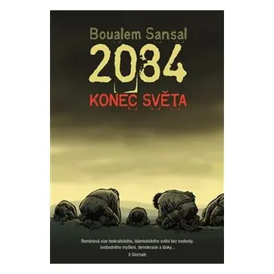 2084 Konec světa - Boualem Sansal