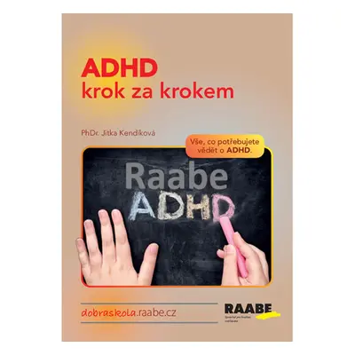 ADHD krok za krokem - Kendíková Jitka, PhDr.