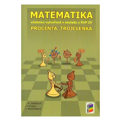 Matematika - Procenta, trojčlenka - učebnice - M. Jedličková, P. Krupka, J. Nechvátalová