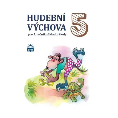 Hudební výchova 5 - učebnice - Lišková Marie