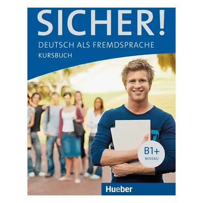 Sicher! B1+ Kursbuch