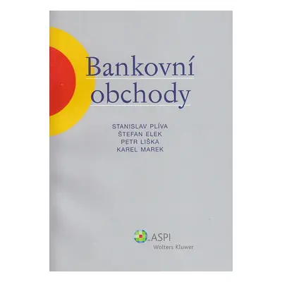 Bankovní obchody - Plíva S., Elek Š., Liška P., Marek K.