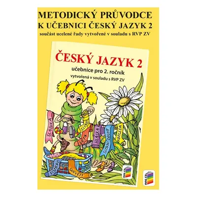 Český jazyk 2 - metodický průvodce k učebnici