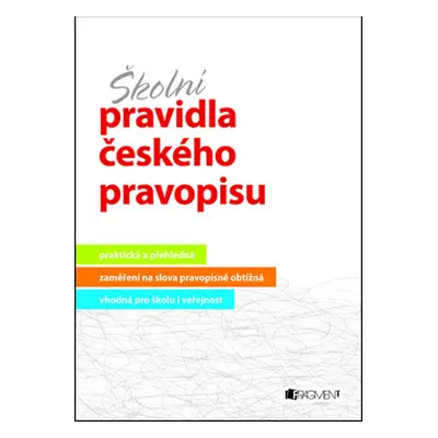 Školní pravidla českého pravopisu - Sochrová Marie