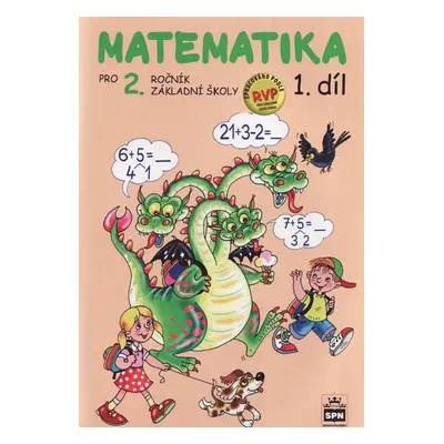 Matematika pro 2.r. ZŠ - pracovní učebnice 1. díl - Čížková Miroslava