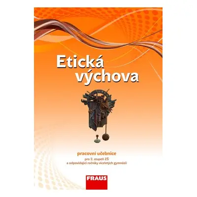 Etická výchova - pracovní učebnice - Vymětal J., Drábková D., Havlíková D.