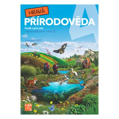 Hravá přírodověda 4 - pracovní sešit - Binková Adriena a kolektiv