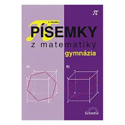 Písemky z matematiky - gymnázia - Vocelka J.