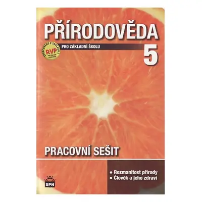 Přírodověda 5.r. ZŠ - pracovní sešit - M. Čechurová