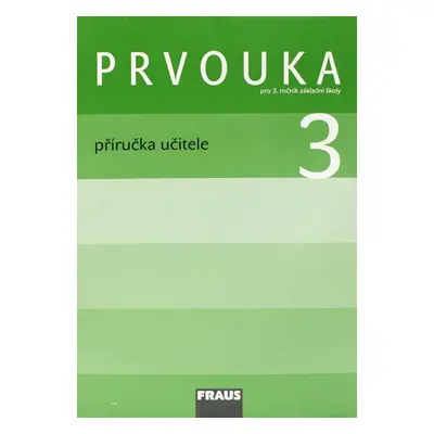 Prvouka 3 - příručka učitele - 978-80-7238-872-1