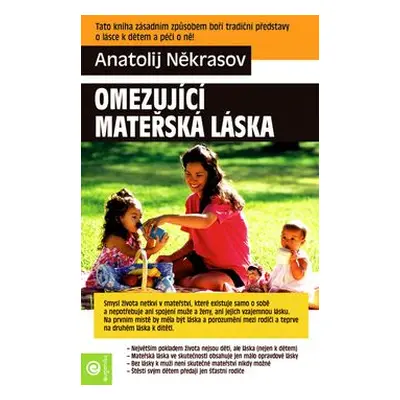 Omezující mateřská láska - Anatolij Někrasov