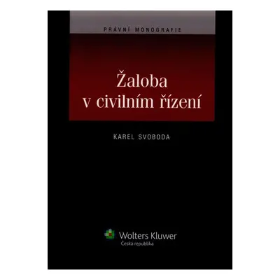 Žaloba v civilním řízení - Svoboda Karel