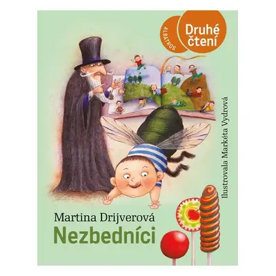 Nezbedníci /edice druhé čtení/ - Martina Drijverová