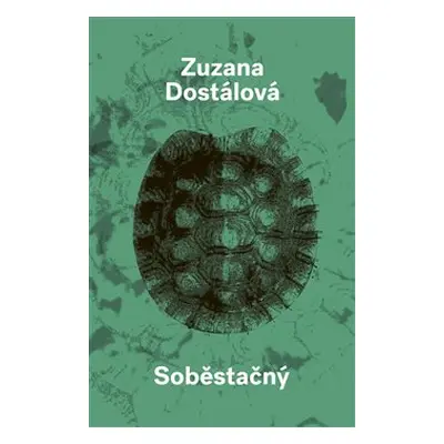 Soběstačný - Dostálová Zuzana