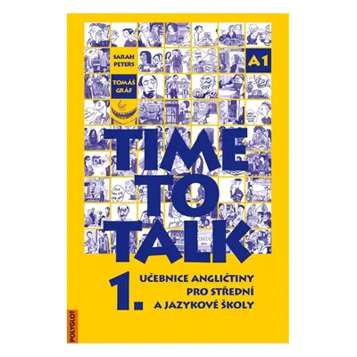 Time to Talk 1.díl - učebnice pro SŠ a jazykové školy - Peters, Gráf