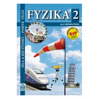 Fyzika 2 pro ZŠ - Síla a její účinky, pohyb těles - učebnice - Tesař J., Jáchim F.