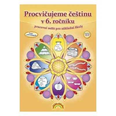 Procvičujeme češtinu v 6. ročníku - pracovní sešit /Čtení s porozuměním/ - Mgr. Karla Prátová