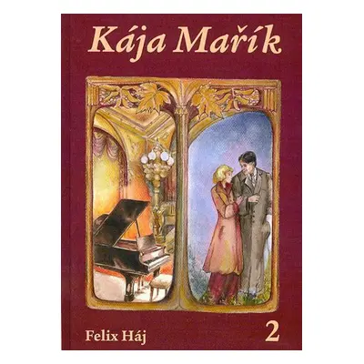 Kája Mařík 2 - Felix Háj