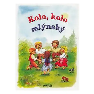 Kolo, kolo mlýnský - Vladimíra Vopičková