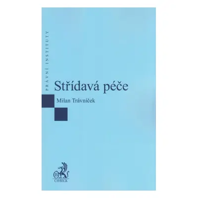 Střídavá péče - Milan Trávníček