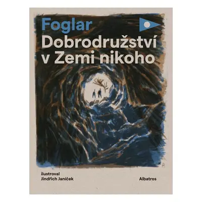 Dobrodružství v Zemi nikoho - Jaroslav Foglar