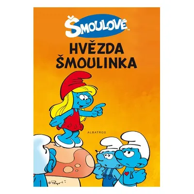 Hvězda Šmoulinka - Peyo