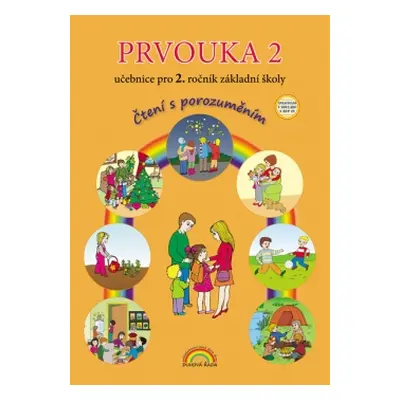 Prvouka 2 - učebnice pro 2. ročník ZŠ, - Čtení s porozuměním, v souladu s RVP ZV - Nováková Z., 