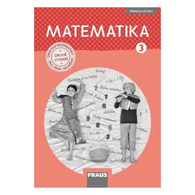 Matematika 3 Hejného metoda - příručka učitele (nová generace) - Milan Hejný, Darina Jirotková,