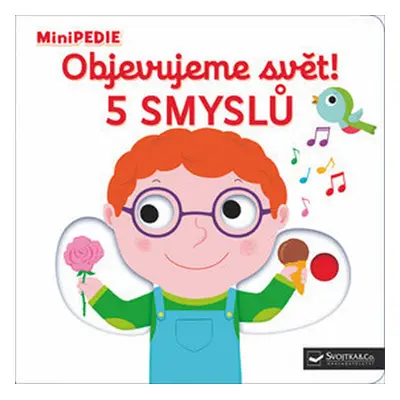 MiniPEDIE Objevujeme svět! 5 smyslů - Choux Nathalie