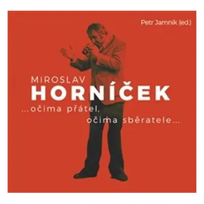 Miroslav Horníček - Petr Jamník