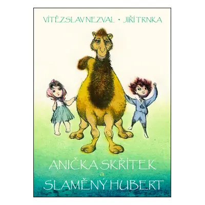 Anička skřítek a Slaměný Hubert - Nezval Vítězslav