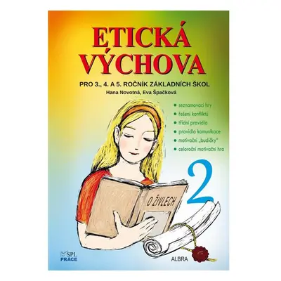 Etická výchova 2 - učebnice pro 3.- 5.ročník ZŠ - Hana Novotná, Eva Špačková