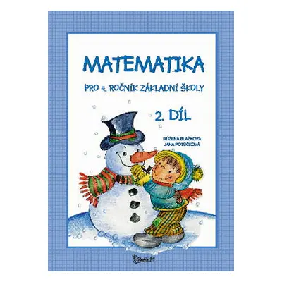 Matematika 4.r. 2.díl - Blažková R., Potůčková J.