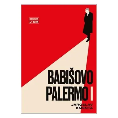 Babišovo Palermo I - Kmenta Jaroslav