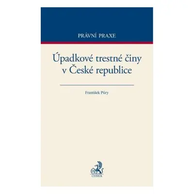 Úpadkové trestné činy v České republice - František Púry