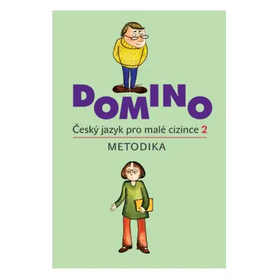 Domino Český jazyk pro malé cizince 2 - metodika - Škodová Svatava