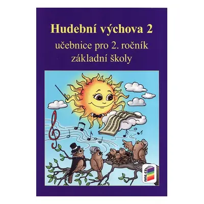 Hudební výchova 2 - učebnice - Jaglová Jindřiška