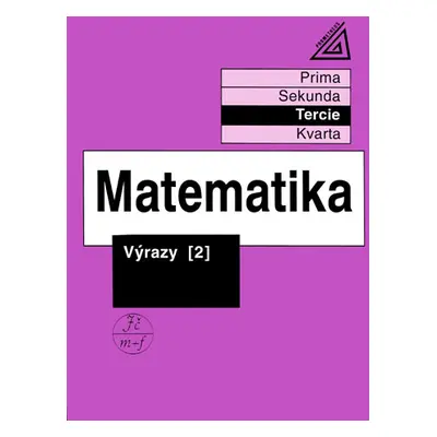 Matematika - Výrazy 2 (Tercie) - Herman, Chrápavá