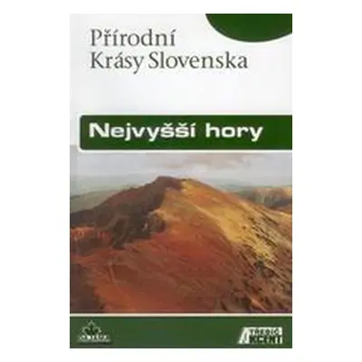 Nejvyšší hory - průvodce Dajama-Akcent /Slovensko/ - Kele František