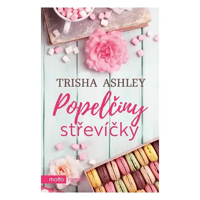 Popelčiny střevíčky - Trisha Ashley