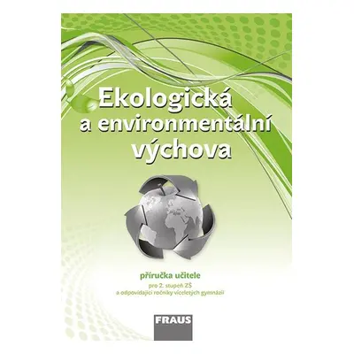 Ekologická a environmentální výchova - příručka učitele - Šimonová Petra