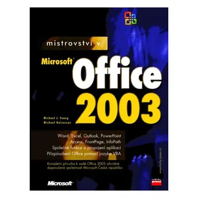 Mistrovství v Microsoft Office 2003 - Michael Halvorson, Michael J. Young