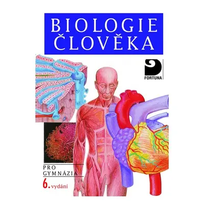 Biologie člověka pro SŠ - Novotný I., Hruška M.