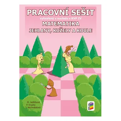 Matematika 9 - Jehlany, kužely a koule - pracovní sešit