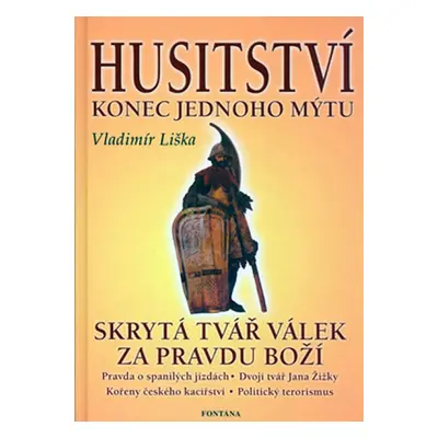 Husitství - Konec jednoho mýtu - Liška Vladimír