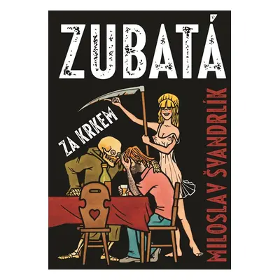 Zubatá za krkem - Miloslav Švandrlík