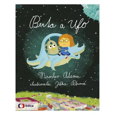 Berta a Ufo - Miroslav Adamec